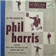 Phil Harris And His Orchestra - On The Record