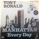 Tony Ronald - Manhattan / Every Day