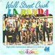 Wall Street Crash - La Banda / Blue