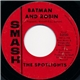 The Spotlights - Batman And Robin