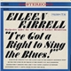 Eileen Farrell - I've Got A Right To Sing The Blues