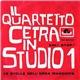 Il Quartetto Cetra - Il Quartetto Cetra In Studio 1 - Ehi! Stop! / Le Stelle Dell'Orsa Maggiore