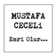 Mustafa Ceceli - Emri Olur...