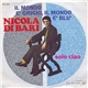 Nicola Di Bari - Il Mondo È Grigio, Il Mondo È Blu