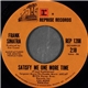 Frank Sinatra - Satisfy Me One More Time / You Turned My World Around