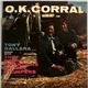 Tony Dallara Sings With Rocky Mountains Ol' Time Stompers - O. K. Corral