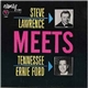 Steve Lawrence , Tennessee Ernie Ford - Steve Lawrence Meets Tennessee Ernie Ford