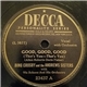 Bing Crosby And The Andrews Sisters With Vic Schoen And His Orchestra - Good, Good, Good