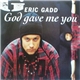 Eric Gadd - God Gave Me You