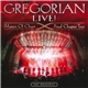 Gregorian - Live! Masters Of Chant X - Final Chapter Tour