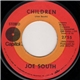 Joe South - Children / Clock Up On The Wall