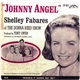 Shelley Fabares - Johnny Angel / Where's It Gonna Get Me?