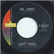 Scott Engel - Mr. Jones / Anything Will Do