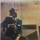 Frank Sinatra - My Funny Valentine