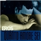 Eros Ramazzotti - Quanto Amore Sei