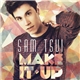 Sam Tsui - Make It Up